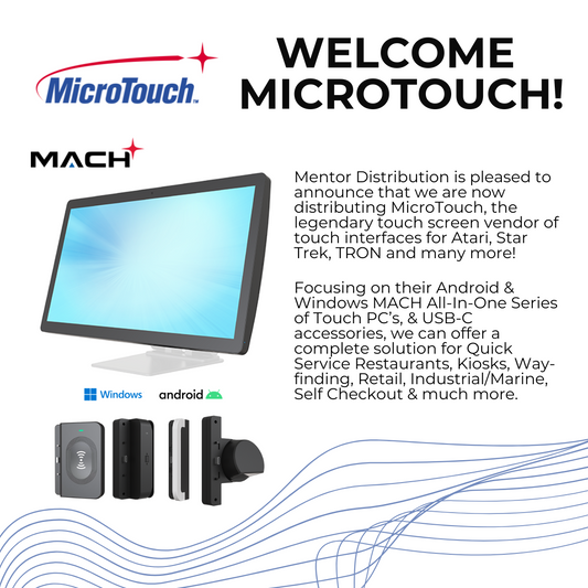 Mentor Distribution Partners with MicroTouch — A Touchscreen Legend Returns to the Lineup