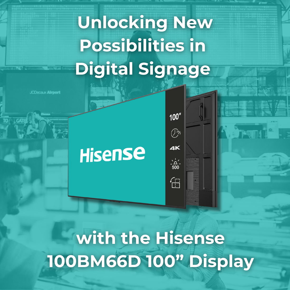 Unlocking BIG New Possibilities in Digital Signage with the Hisense 100BM66D 100” Display